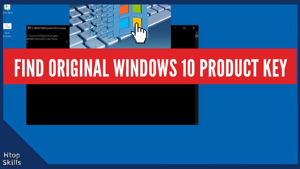 How To Find Original Windows 10 Product Key - Htop Skills