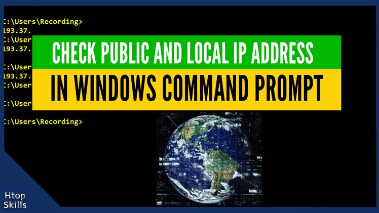 The image contains a Windows 10 command prompt window, a public IP address, and a globe.